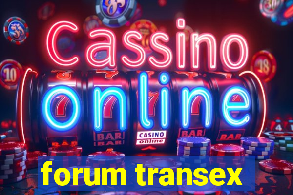 forum transex